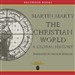 The Christian World: A Global History